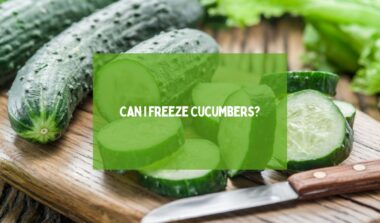 Can I Freeze Cucumbers