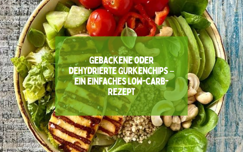 Gebackene oder dehydrierte Gurkenchips – ein einfaches Low-Carb-Rezept